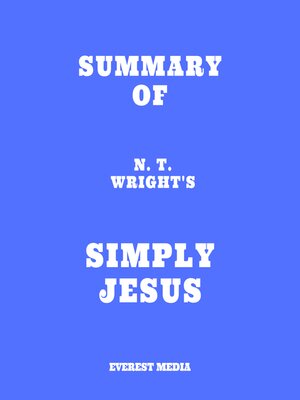 cover image of Summary of N. T. Wright's Simply Jesus